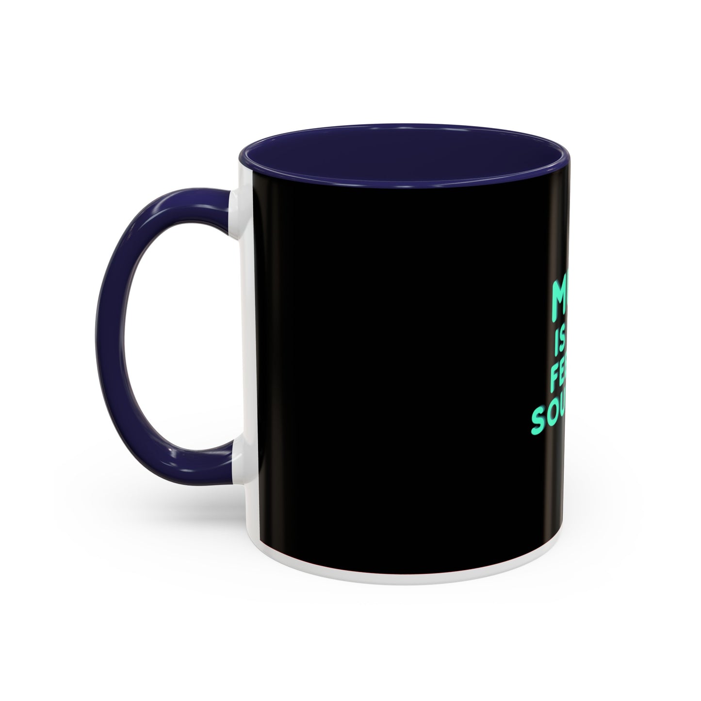 Coffee Mug | "Music is What Feelings Sound Like" 11oz