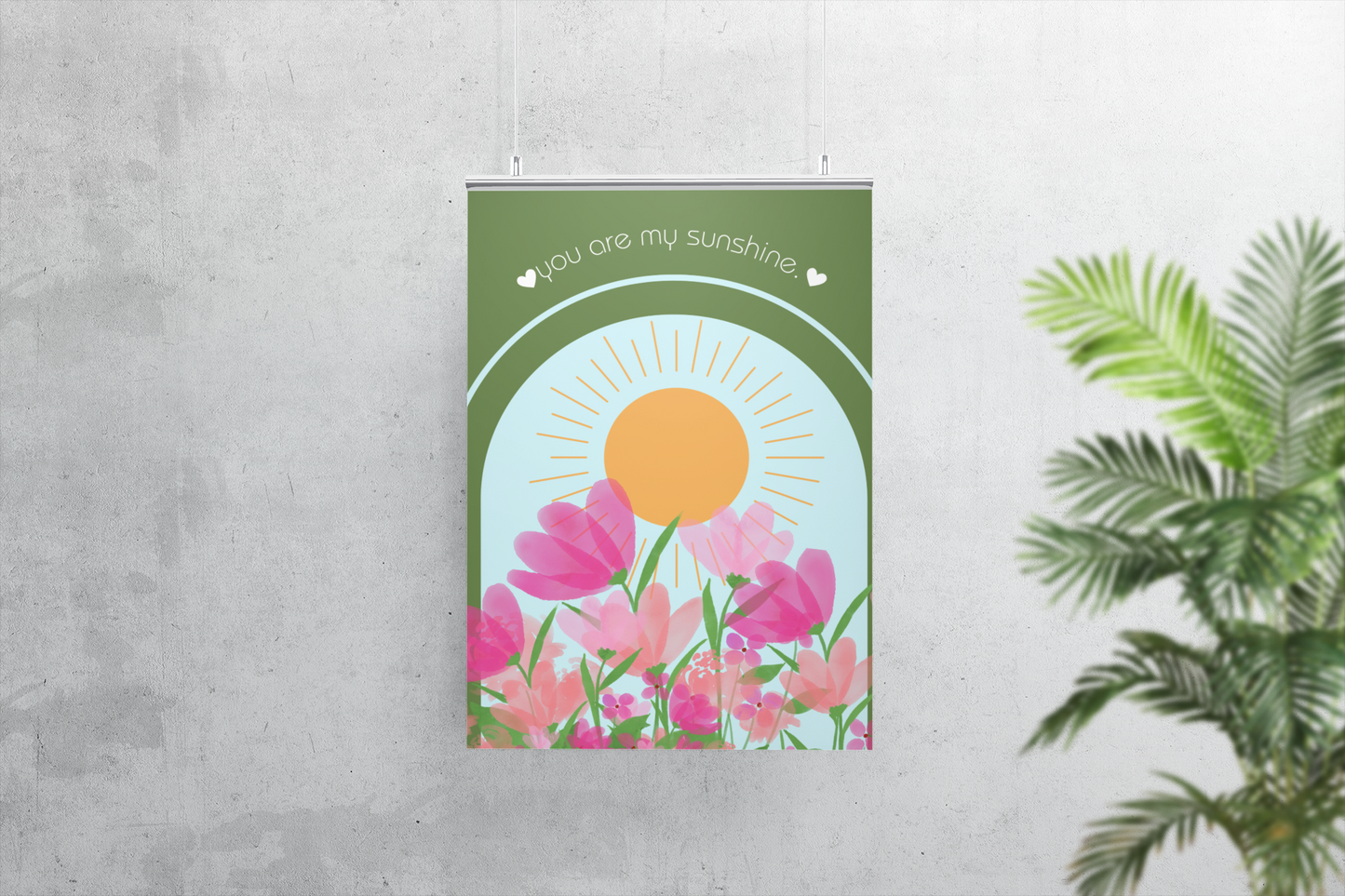 Art Print - You are my Sunshine, Flowers Grow With Love Typography