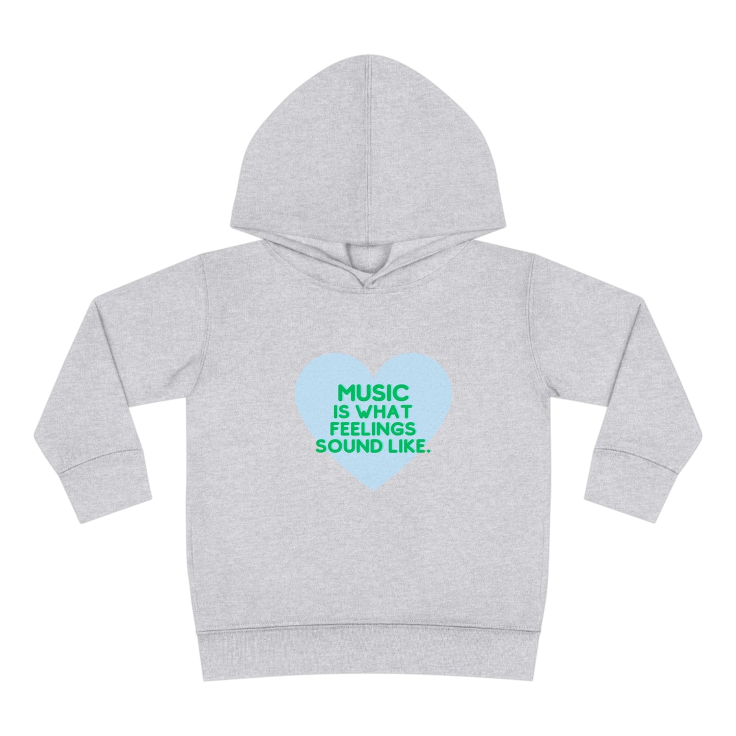 Toddler Soft Fleece Hoodie | "Music is What Feelings Sound Like"