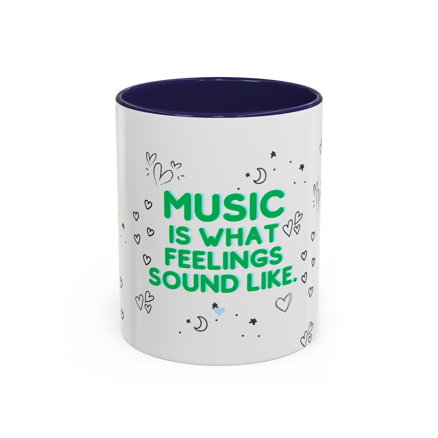 Coffee Mug | "Music is What Feelings Sound Like"  Doodles, 11oz