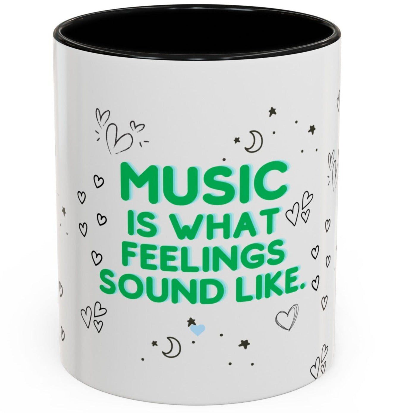 Coffee Mug | "Music is What Feelings Sound Like"  Doodles, 11oz