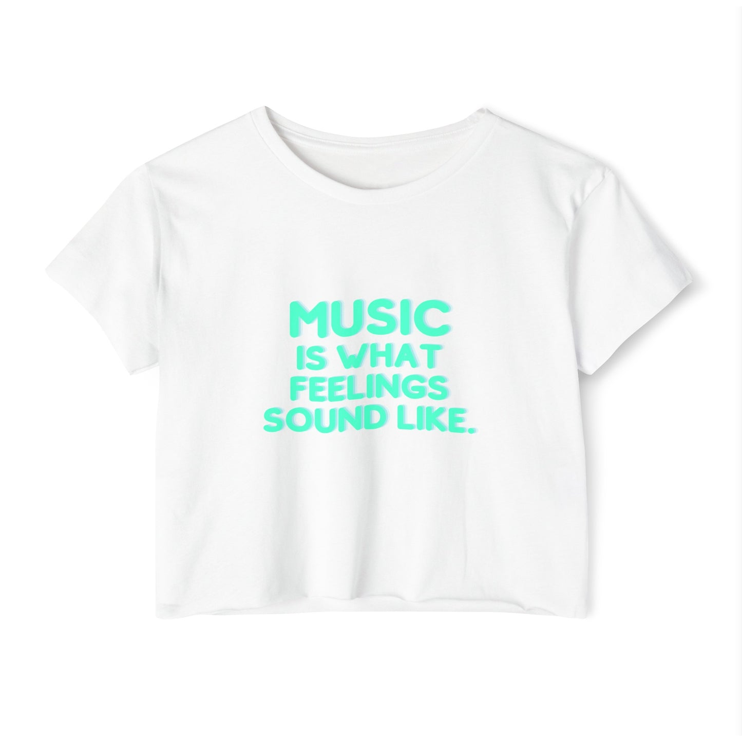 Women's Festival Crop Top | "Music is What Feelings Sound Like"