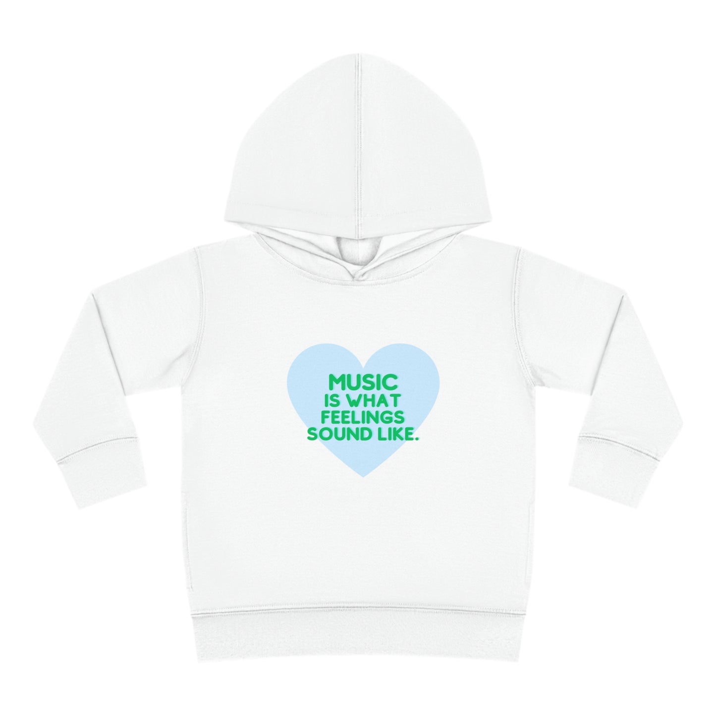 Toddler Soft Fleece Hoodie | "Music is What Feelings Sound Like"