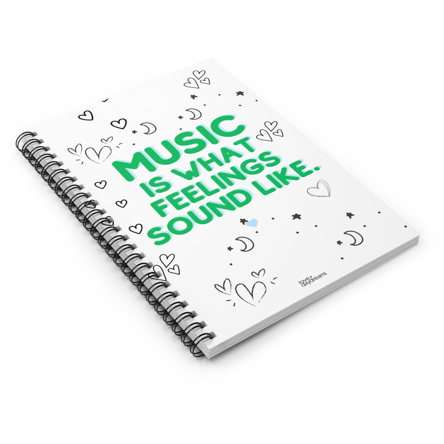 Spiral Notebook | "Music is What Feelings Sound Like"