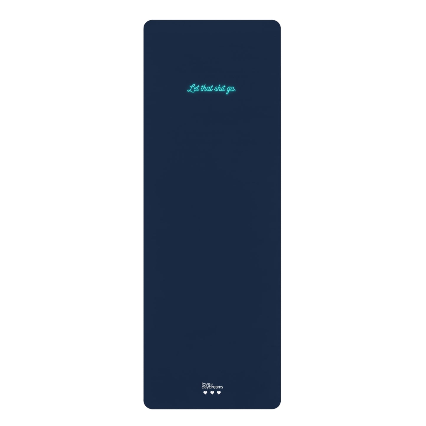 Yoga Mat, 'Let That Shit Go' Neon Release for Hot Yoga & Pilates, Rebellion, Release Mat, Edgy Healer Gift, Non-Slip Mat, Emotional Detox