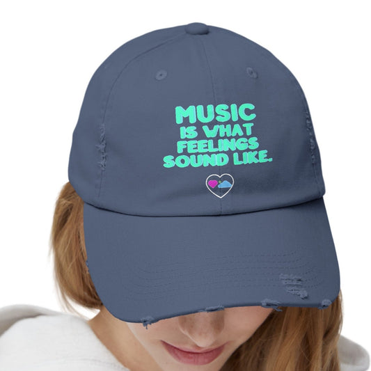 Unisex Distressed Cap | "Music is What Feelings Sound Like"