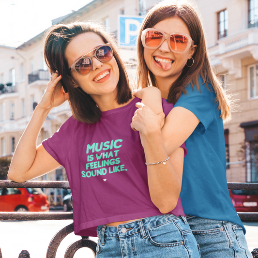 Women's Festival Crop Top | "Music is What Feelings Sound Like"